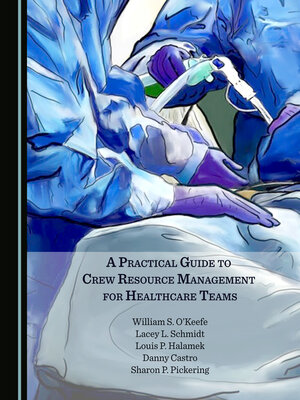 cover image of A Practical Guide to Crew Resource Management for Healthcare Teams